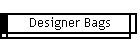 Designer Bags